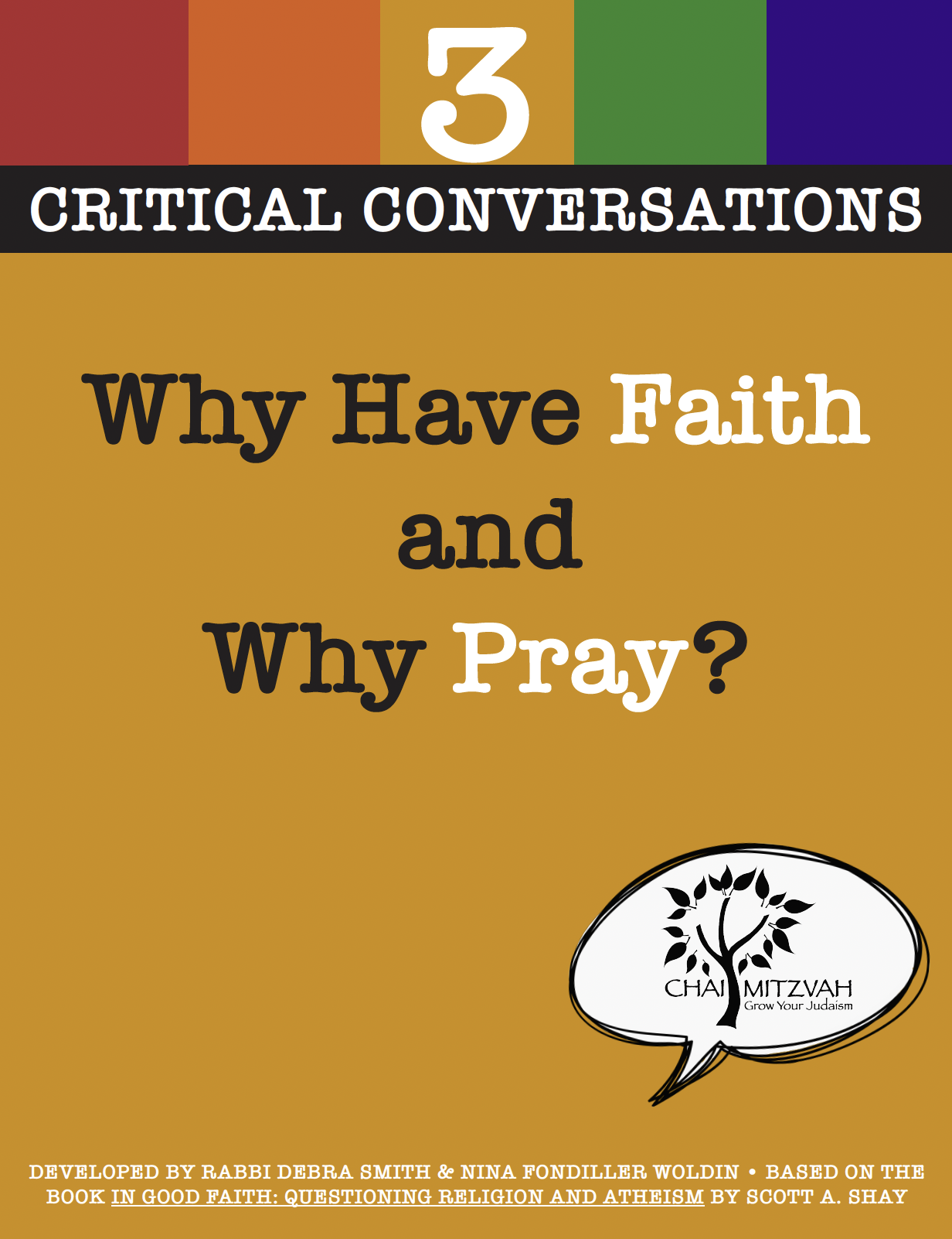 CRITICAL CONVERSATIONS: Why Have Faith and Why Pray?